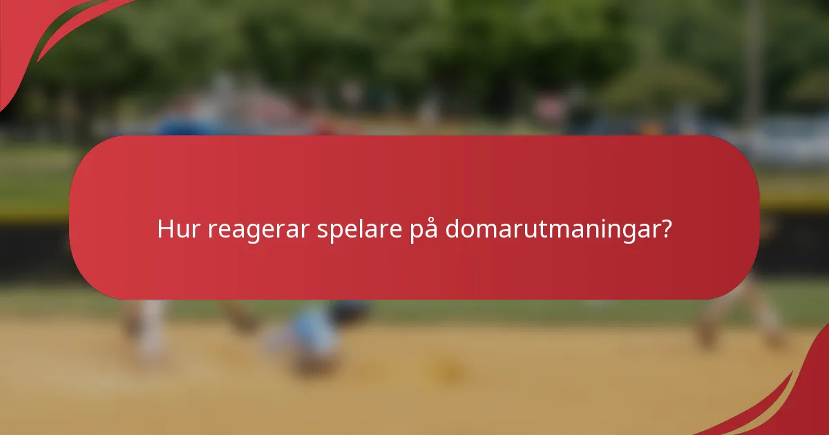 Hur reagerar spelare på domarutmaningar?