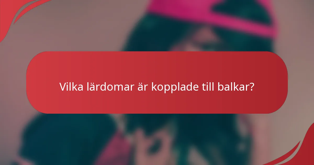 Vilka lärdomar är kopplade till balkar?